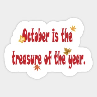 October Is The Treasure Of The Year Sticker